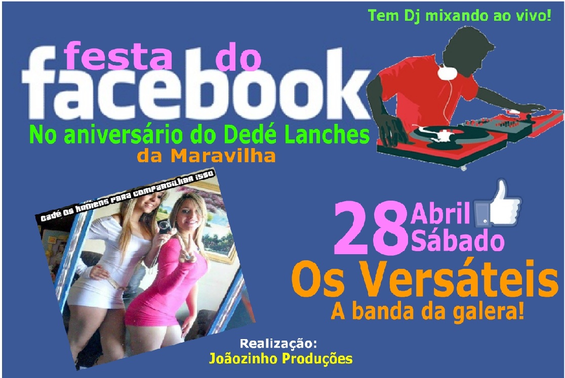 Dia 28 tem a Festa do Facebook no Dedé Lanches da Maravilha